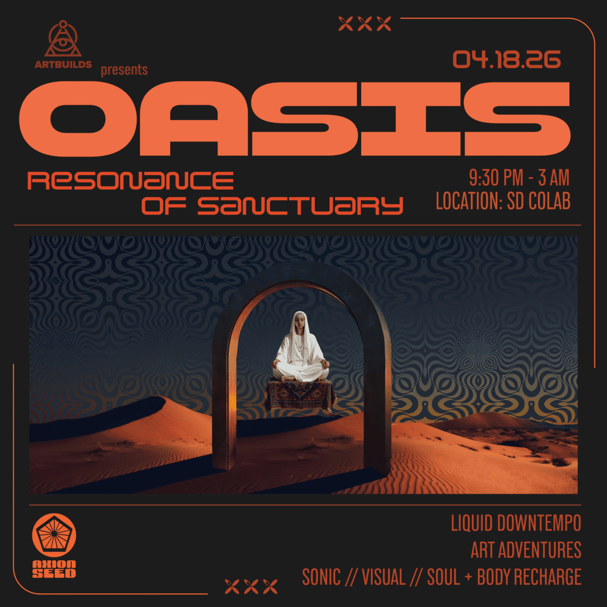 ArtBuilds presents: Oasis - Resonance of Sanctuary